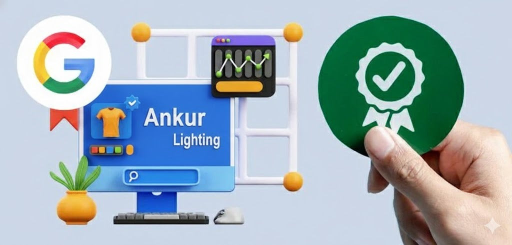 Celebrating Ankur Lighting’s Google Top Quality Store Badge