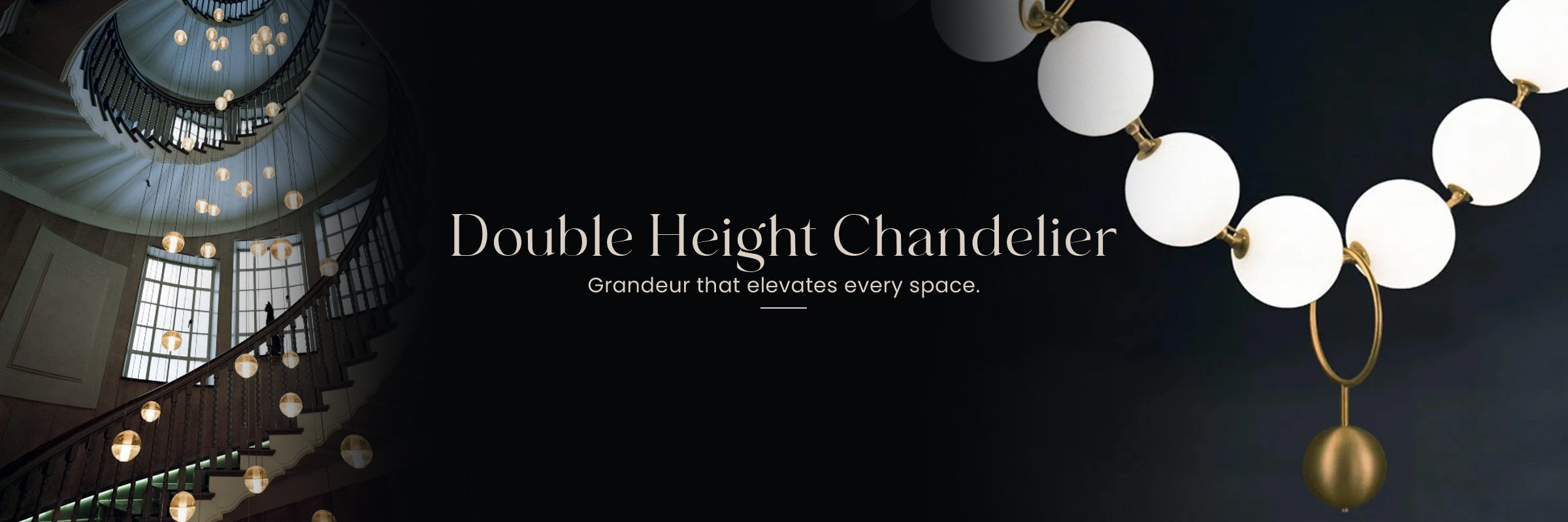 Double Height Chandeliers - Ankur Lighting